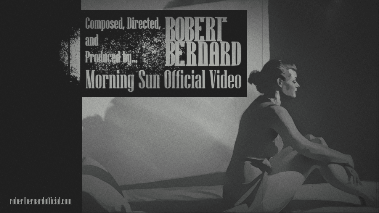 Morning Sun Official Video - Announcement Morning Sun Official Video by Robert Bernard